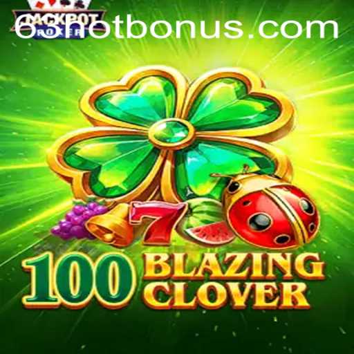 Discover the Thrilling World of 100BlazingClover: A New Gaming Phenomenon