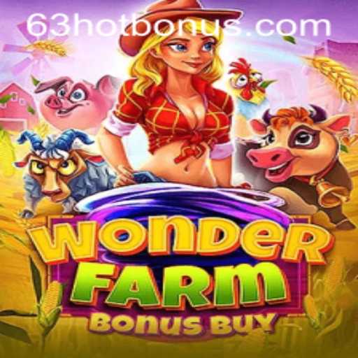 Discover the Thrills of WonderFarmBonusBuy with 63HOT